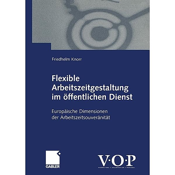 Flexible Arbeitszeitgestaltung im öffentlichen Dienst, Friedhelm Knorr