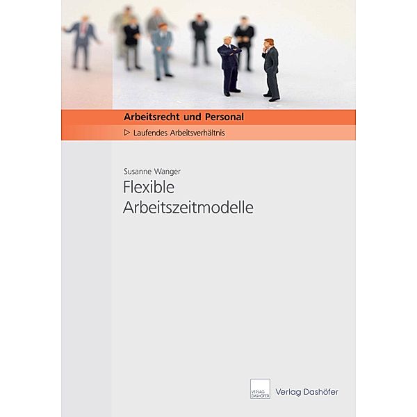 Flexible Arbeitszeitmodelle - Download PDF, Susanne Wanger