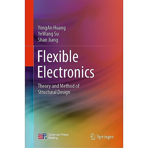 Flexible Electronics, Yongan Huang, YeWang Su, Shan Jiang