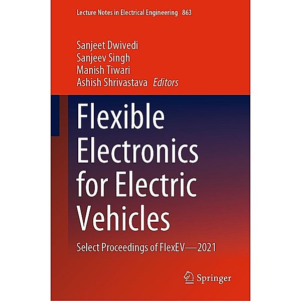Flexible Electronics for Electric Vehicles / Lecture Notes in Electrical Engineering Bd.863