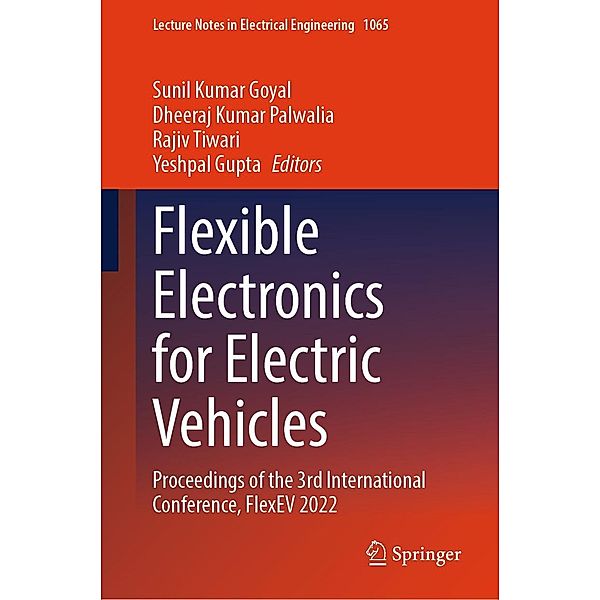 Flexible Electronics for Electric Vehicles / Lecture Notes in Electrical Engineering Bd.1065