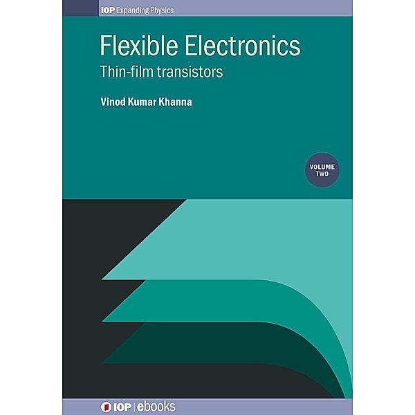 Flexible Electronics, Volume 2, Vinod Kumar Khanna