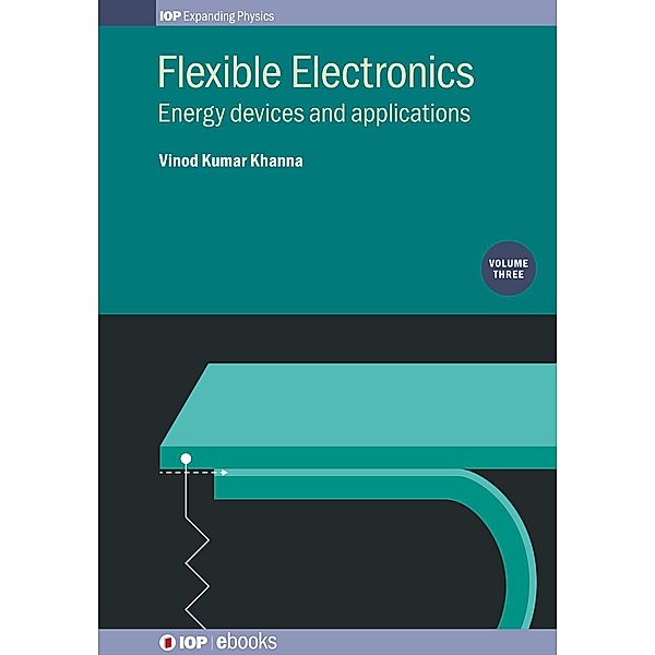 Flexible Electronics, Volume 3, Vinod Kumar Khanna