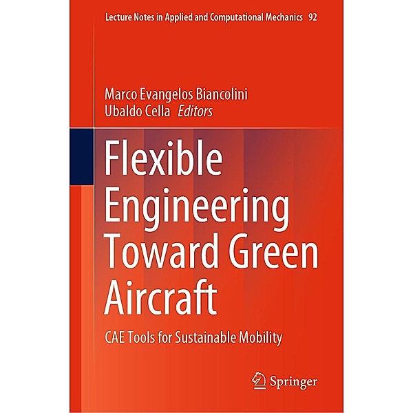 Flexible Engineering Toward Green Aircraft / Lecture Notes in Applied and Computational Mechanics Bd.92