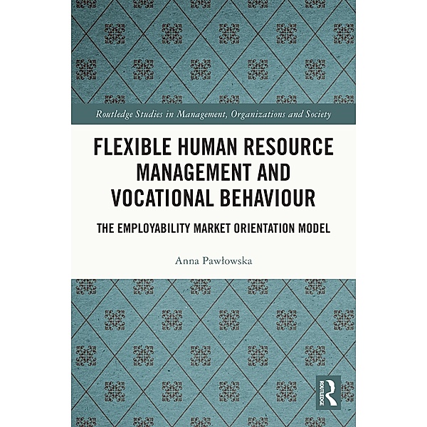 Flexible Human Resource Management and Vocational Behaviour, Anna Pawlowska