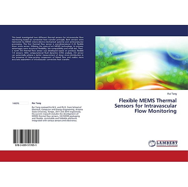 Flexible MEMS Thermal Sensors for Intravascular Flow Monitoring, Rui Tang