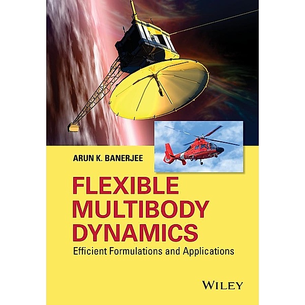 Flexible Multibody Dynamics, Arun K. Banerjee