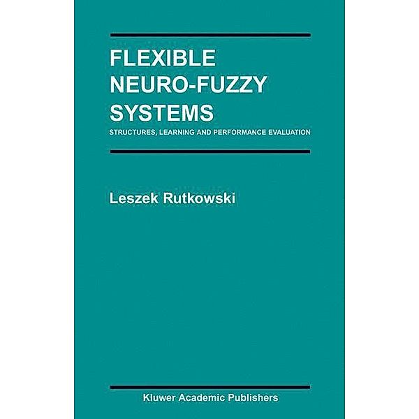 Flexible Neuro-Fuzzy Systems, Leszek Rutkowski