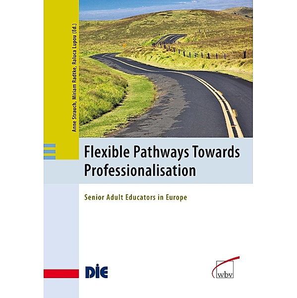 Flexible Pathways Towards Professionalisation, Raluca Lupou, Miriam Radtke, Anne Strauch
