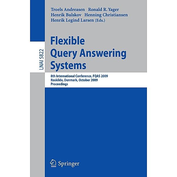 Flexible Query Answering Systems / Lecture Notes in Computer Science Bd.5822