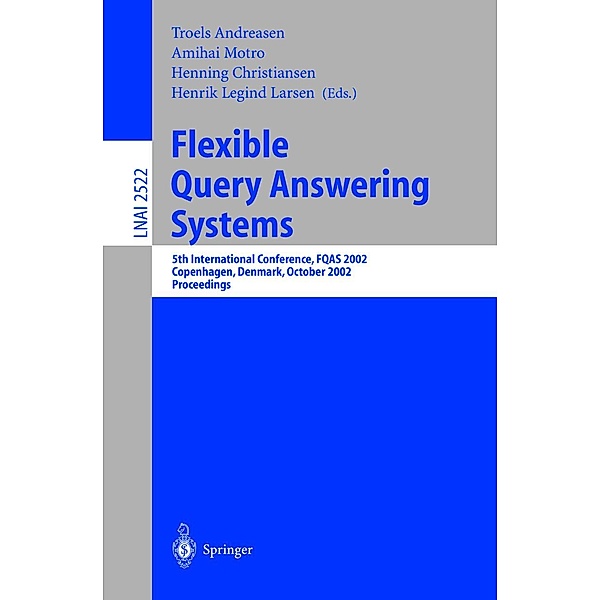 Flexible Query Answering Systems / Lecture Notes in Computer Science Bd.2522