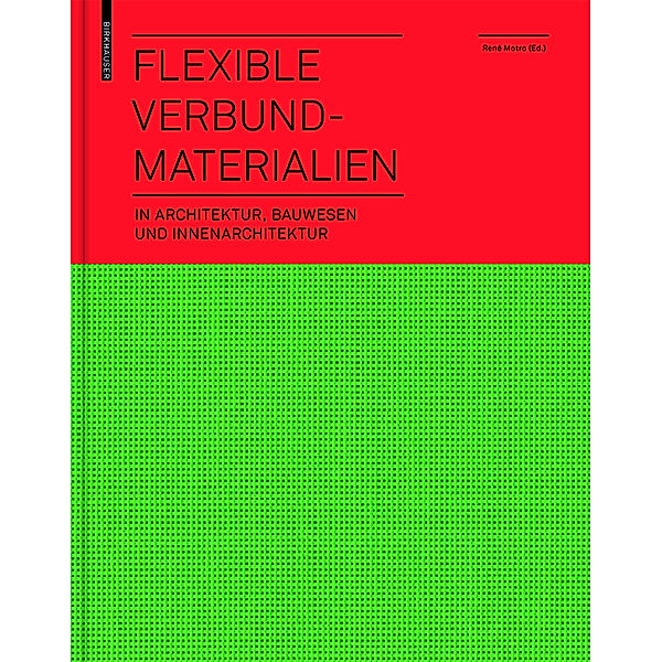 Flexible Verbundmaterialien in Architektur, Bauwesen und Innenarchitektur