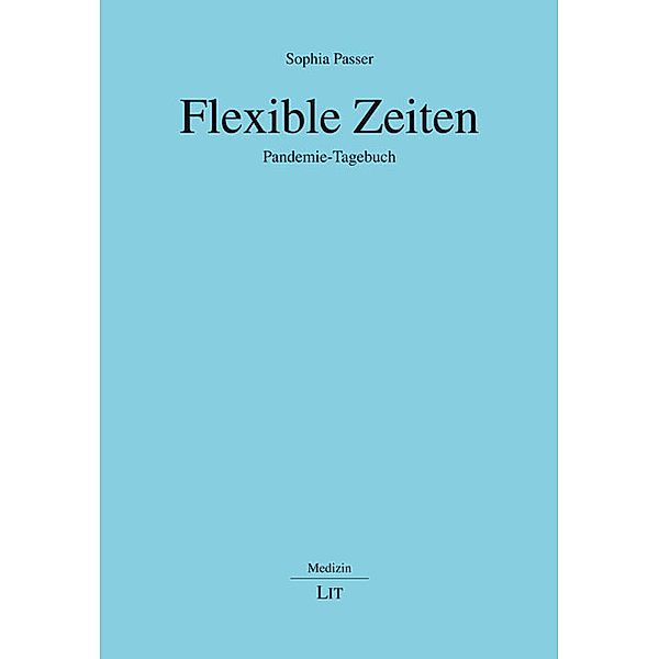 Flexible Zeiten, Sophia Passer