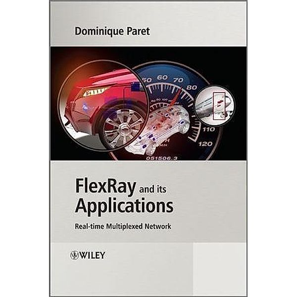 FlexRay and its Applications, Dominique Paret