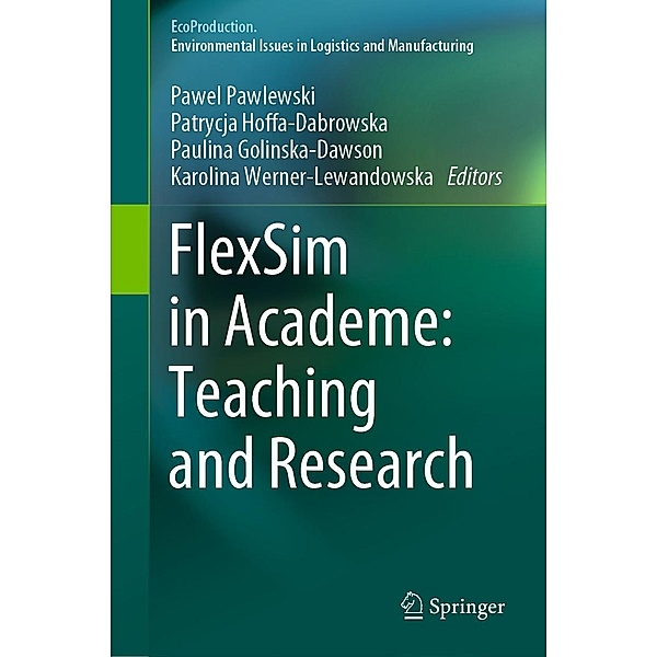 FlexSim in Academe: Teaching and Research / EcoProduction
