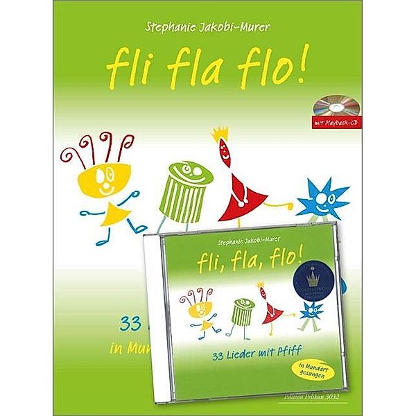 Fli fla flo  33 Lieder mit Piff (Mundart/ dt.)