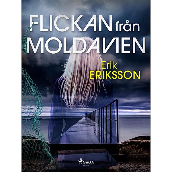 Flickan från Moldavien, Erik Eriksson