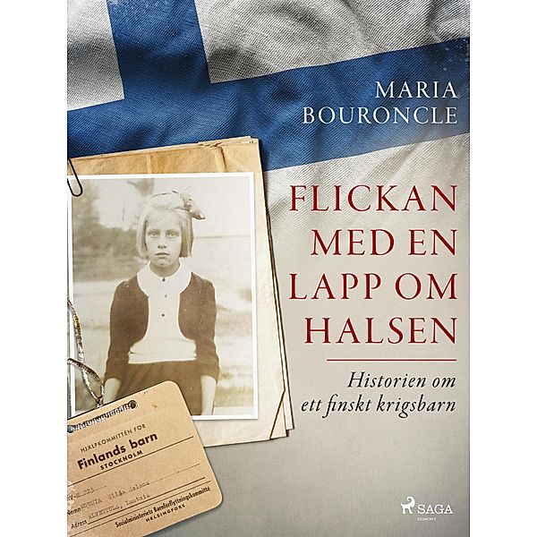 Flickan med en lapp om halsen - Historien om ett finskt krigsbarn / Vesene Bd.2, Maria Bouroncle