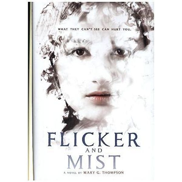 Flicker and Mist, Mary G. Thompson