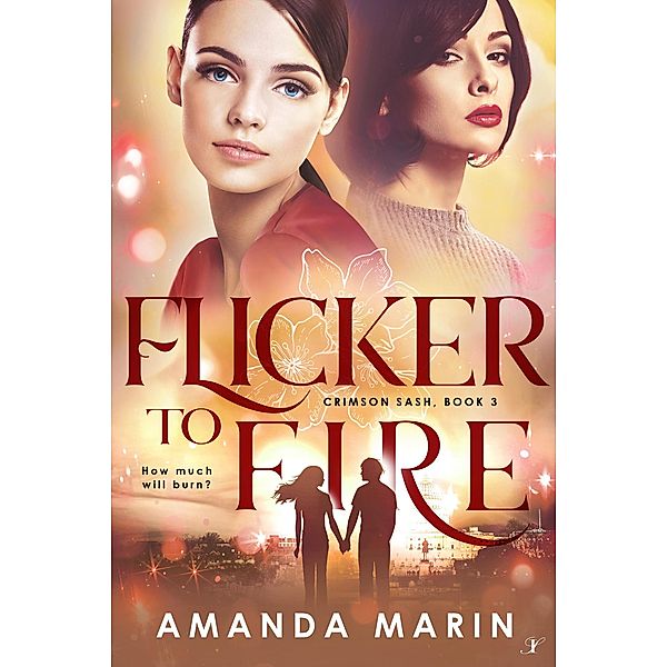 Flicker to Fire (Crimson Sash, #3) / Crimson Sash, Amanda Marin