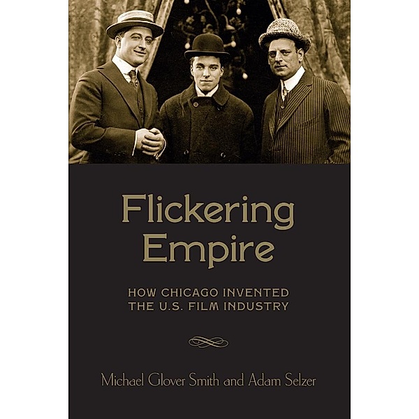 Flickering Empire, Michael Glover Smith, Adam Selzer