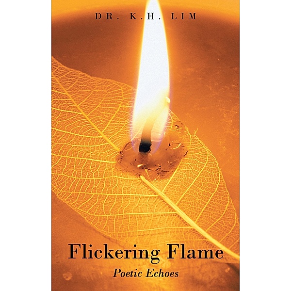 Flickering Flame, K. H. Lim