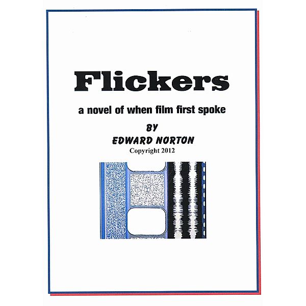 Flickers / Edward Norton, Edward Norton