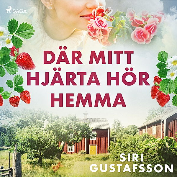 Flickorna från Småland - 3 - Där mitt hjärta hör hemma, Siri Gustafsson