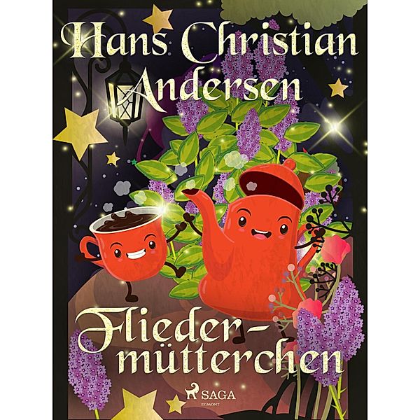 Fliedermütterchen / Die schönsten Märchen von Hans Christian Andersen, Hans Christian Andersen