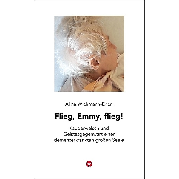 Flieg, Emmy, flieg!, Alma Wichmann-Erlen