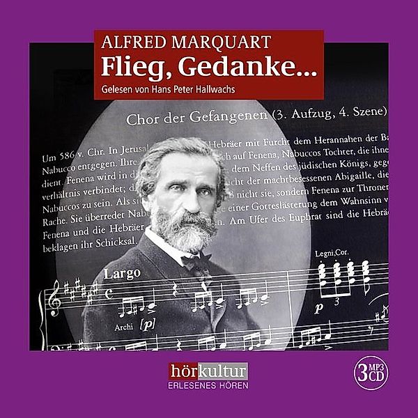 Flieg, Gedanke,3 MP3-CDs, Alfred Marquart