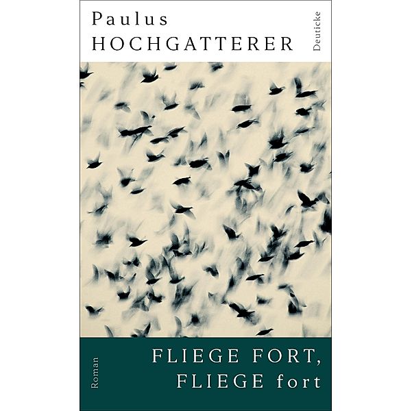 Fliege fort, fliege fort, Paulus Hochgatterer