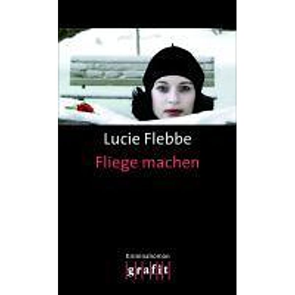 Fliege machen / Lila Ziegler Bd.3, Lucie Flebbe