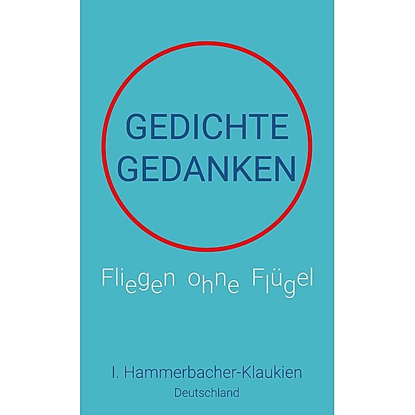 Fliegen ohne Flügel, I. Hammerbacher-Klaukien