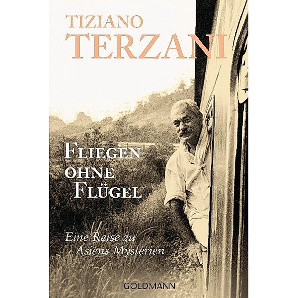Fliegen ohne Flügel, Tiziano Terzani