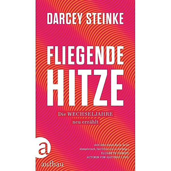 Fliegende Hitze, Darcey Steinke