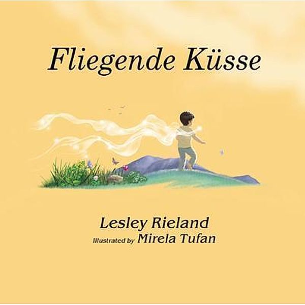 Fliegende Küsse, Lesley Rieland