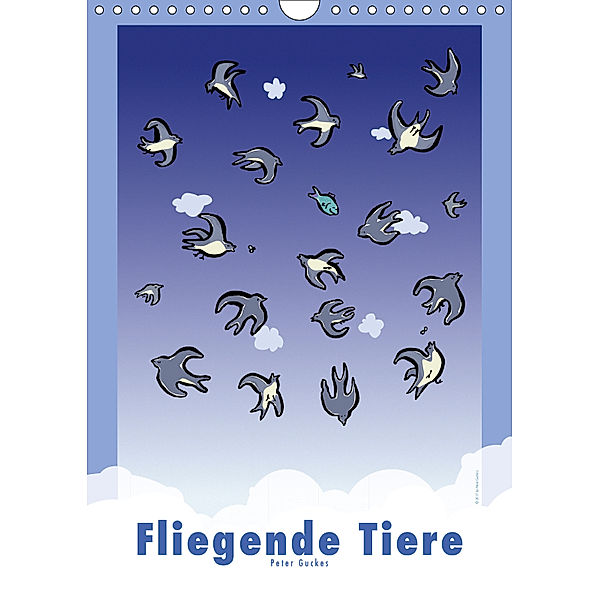 Fliegende Tiere (Wandkalender 2019 DIN A4 hoch), Peter Guckes