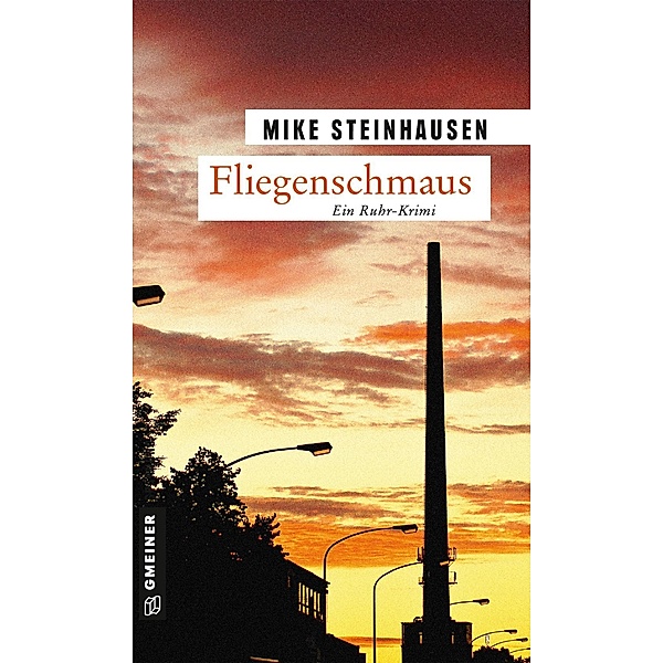 Fliegenschmaus / Polizist Robert Kettner Bd.3, Mike Steinhausen