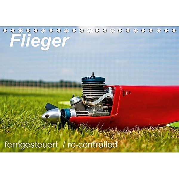 Flieger / ferngesteuert / rc-controlled (Tischkalender 2014 DIN A5 quer), Norbert J. Sülzner