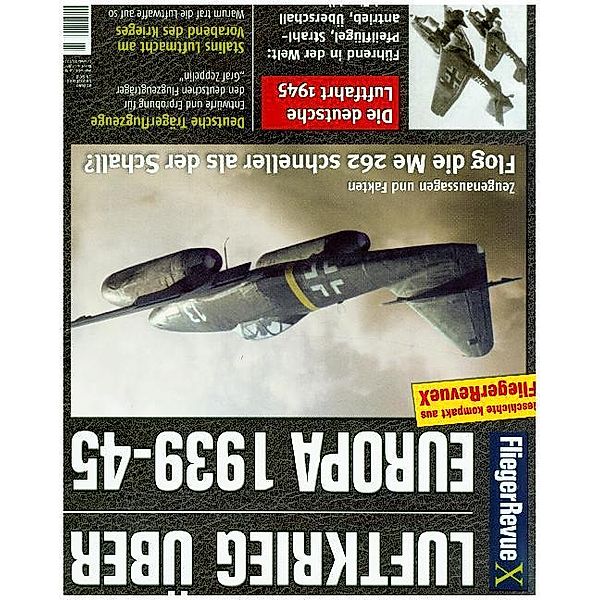 FliegerRevue X Spezial / Luftkrieg über Europa 1939-1945
