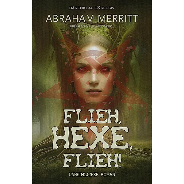 Flieh, Hexe, flieh!, Abraham Merritt