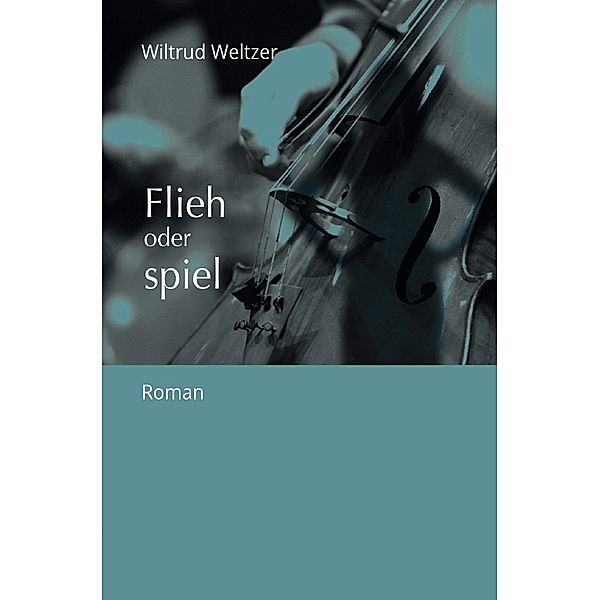 Flieh oder spiel, Wiltrud Weltzer