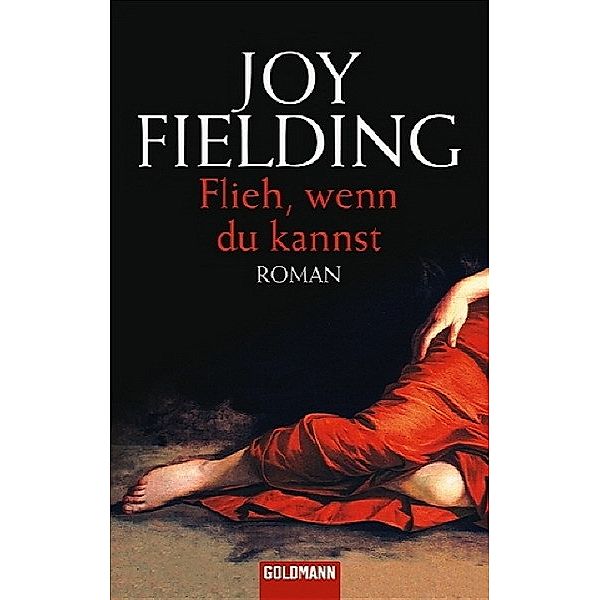 Flieh, wenn du kannst, Joy Fielding