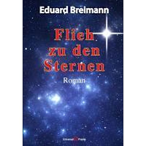 Flieh zu den Sternen, Eduard Breimann