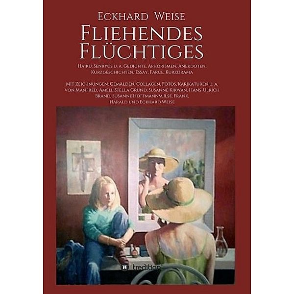 Fliehendes Flüchtiges, Eckhard Weise