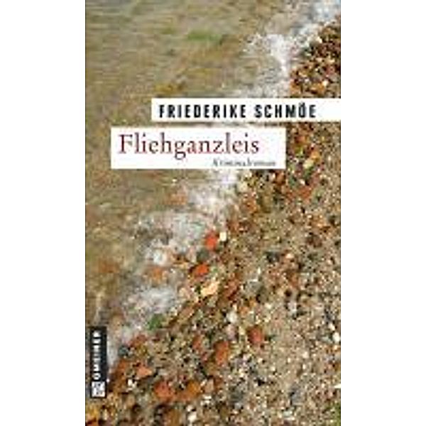 Fliehganzleis / Kea Laverde Bd.2, Friederike Schmöe