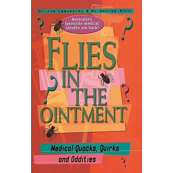 Flies in the Ointment, Jim Leavesley, George Biro