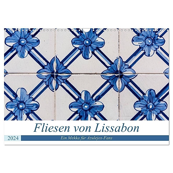 Fliesen von Lissabon (Wandkalender 2024 DIN A3 quer), CALVENDO Monatskalender, Sebastian Rost