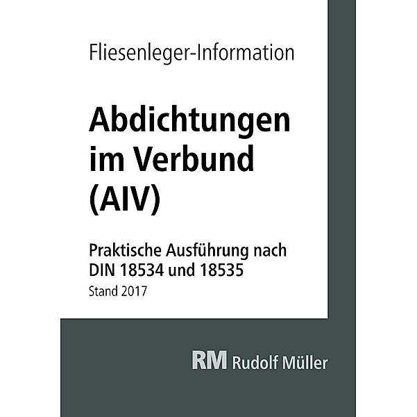 Fliesenleger-Information: Abdichtungen im Verbund - E-Book (PDF)